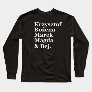 The Grzegorzewski Family Long Sleeve T-Shirt